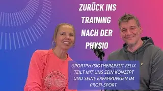 Zur&uuml;ck ins Training nach der Physiotherapie &ndash; Interview mit Sportphysiotherapeut Felix Rinner