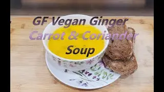 GF Vegan Ginger, Carrot & Coriander Soup