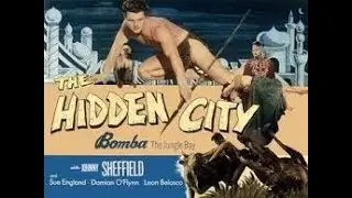 Bomba and the Hidden City (1950 Adventure) - Bomba the Jungle Boy # 04 starring Johnny Sheffield