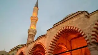 Akşam ezanı / Adhan al-Maghrib - Üç şerefeli camii, Edirne, Turkey
