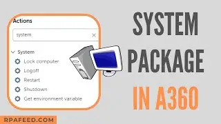 System Package in A360 | Get Environment Variables in A360