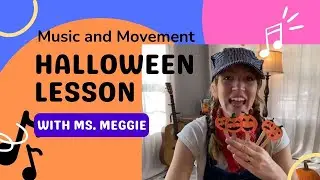 Halloween Lesson: Music and Movement 30 min Class!