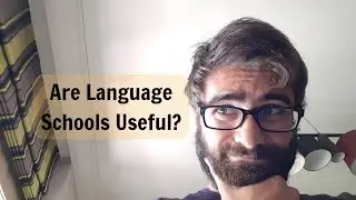 Are Language Schools Useful? | My honest opinion