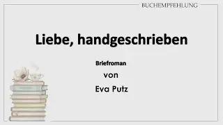 Liebe, handgeschrieben von Eva Putz