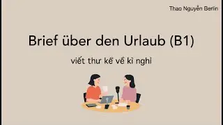 BRIEF SCHREIBEN (B1) ✍️  VIẾT VỀ KÌ NGHỈ VỪA QUA #hoctiengduc#tiengduc