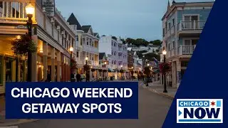 Top Chicago weekend getaways | ChicagoNOW