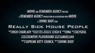 Really Sick House People