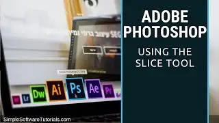 Using the Slice Tool in Photoshop