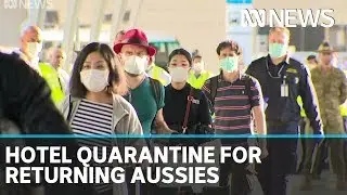 Australians rushing home from overseas transfer to hotels for coronavirus quarantine | ABC News