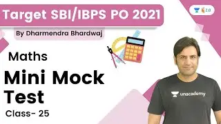 Mini Mock Test (Class-25) | Maths | Target SBI/IBPS PO 2022 | Dharmendra Bhardwaj