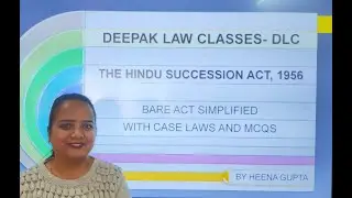 HINDU SUCCESSION ACT 1956 | PART 3 | BY HEENA GUPTA | JUDICIARY |
