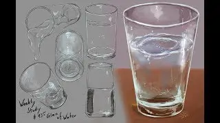 WeeklyStudy 135: Glass of Water