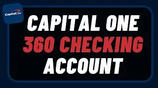 Capital One 360 Checking Account | Open Capital One 360 Account
