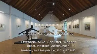 40 Jahre Kunstverein Wesseling - Ausstellung mit Etxebaria, Mika, Schuster, Wagner