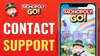 How To Contact Monopoly Go Customer Support - Easy Way (2025)
