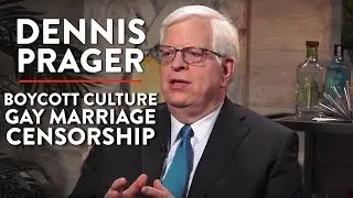 On Boycott Culture, Gay Marriage, and Censorship (Pt. 3) | Dennis Prager | POLITICS | Rubin Report