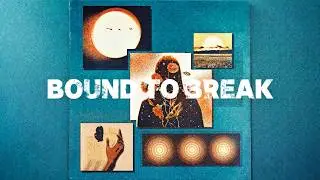 SadBois - Bound to Break (Lyric Video)