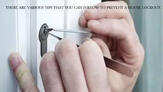 Things You Should Do To Prevent A House Lockout