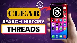 How to Clear Search History on Threads? | 2025