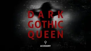 Accessory - Dark Gothic Queen (Official Music Video)