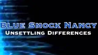 Blue Smock Nancy - Unsettling Differences