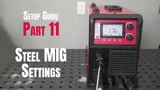 Steel MIG Settings (Pro Pulse 220 MTS – Setup Part 11)