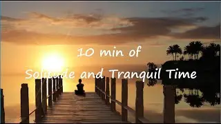 a.25 Bubble Relaxing and Calming Music - 10 min of Solitude and Tranquil Time music