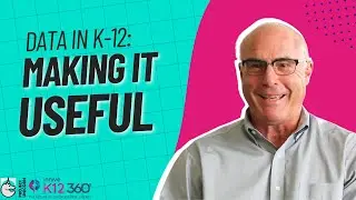 Data in K-12: Making It USEFUL | A Conversation w/ John Parker of Innive K12 360&deg;