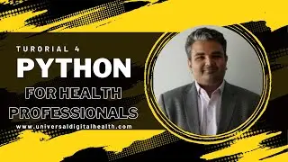 Session 4: Libraries, NumPy & Pandas: Python for Data Analysis | Python for Health Professionals
