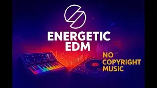 Energetic EDM Instrumental | Uplifting Travel Vibes Piano Beats #nocopyrightmusic #edmmusic #Travel