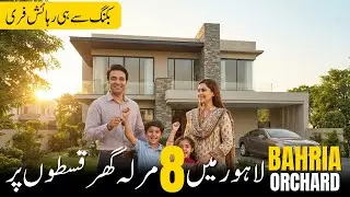8 Marla Dream Home in Bahria Orchard | Easy Installments + Free Residence | Nelson Homes