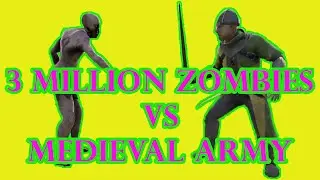 UEBS2 Can The Medieval Army Survive the Zombie Hoard of 3 Million??