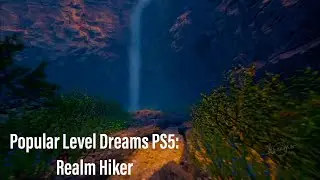 Dreams PS5 best creations: Realm hiker by IansaneArtist