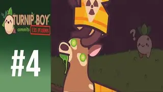 BLIND Let's Play Turnip Boy Commits Tax Evasion #4 - Stag
