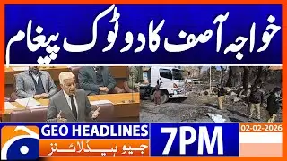 KHAWAJA ASIF SPEAKS - SECURITY ALERT!! | Headlines Geo News 7 PM (2nd Feb 2026)
