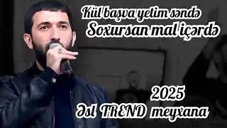 Axtarılan Meyxana | Iti Təblə Deyilən Meyxana a / Qartal içərdə / Meyxana 2025 /Əsl TREND #trend 