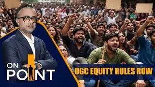 UGC Equity Rules 2026 Challenged in Supreme Court Amid Protests | ON POINT | News9