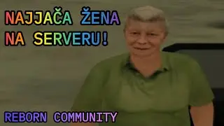 Postao sam najjaca ZENA u SAMP-u!? | Reborn Community #3