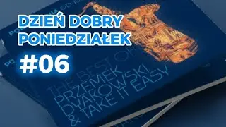 Dzień dobry #poniedziałek 06 | Alex Wicka