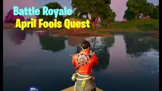 Fortnite: Battle Royale April Fools Quests