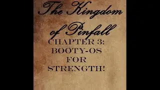 Chapter 3: Booty-Os For Strength!