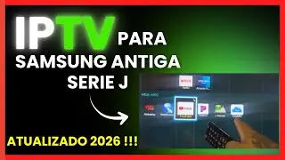 Melhor Aplicativo IPTV para SMART TV SAMSUNG ANTIGA (S&eacute;rie J) - Passo a Passo