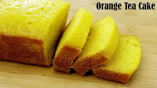 ORANGE CAKE WITHOUT OVEN & EGG &ndash; TEA TIME ORANGE CAKE