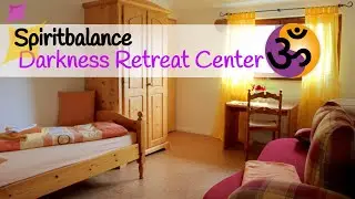 Spiritbalance - Get a glimpse of our Darkness Retreat Center