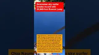 Belarusian sky surfer breaks record with 20,945-foot Everest jump