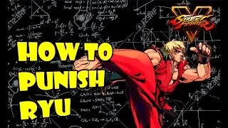 SFV S2.5 Ken - Ryu Frame Data + Punishes (With Commentary)