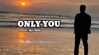 Only You &ndash; Emotional Pop Ballad About True Love