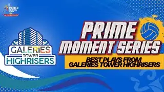 Best Plays: Galeries Tower Highrisers | 2025 PVL All Filipino Conference