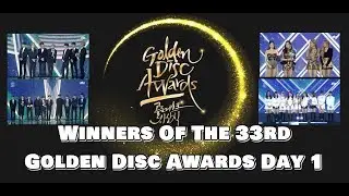 190105 ~ Winners Of The 33rd Golden Disc Awards Day 1