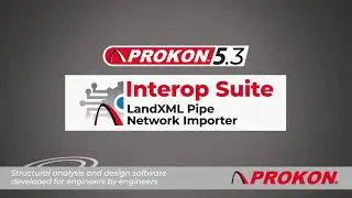 PROKON Interop: LandXML Pipe Network Importer 5.3